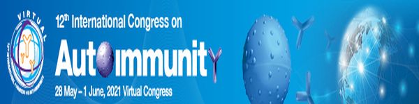 Autoimmunity 2021, Virtual Congress: 12th International Congress on Autoimmunity