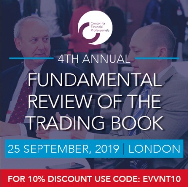 CeFPro Fundamental Review of the Trading Book 2019 &ndash; 25 September, London