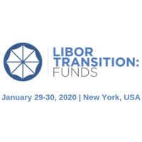 LIBOR Transition: Funds Summit | January 29-30, 2020 | New York, USA