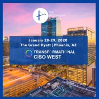 Transformational CISO West Assembly in Phoenix - January 2020