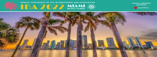 IBA Annual Conference 2022 - Miami, November 2022