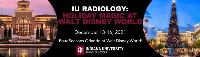 IU Radiology CME: Imaging Update at Walt Disney World