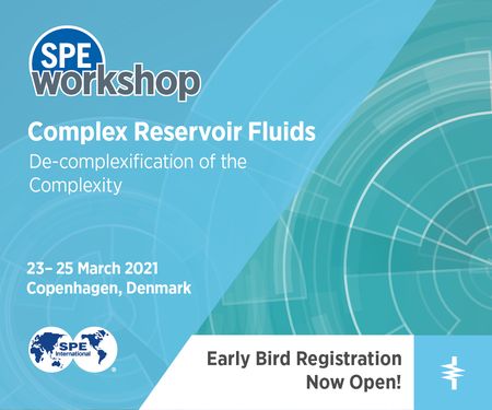 SPE Workshop: Complex Reservoir Fluids | 23-25 March | Copenhagen, Denmark