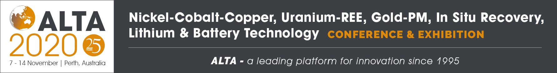 ALTA 2020 Nickel-Cobalt-Copper, Uranium-REE, Gold-PM, In Situ Recovery, Lithium & Battery Technology Conference & Exhibition