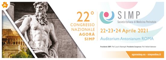 Agora SIMP 2021 - 22nd National Congress of the Italian Society of Perinatal Medicine