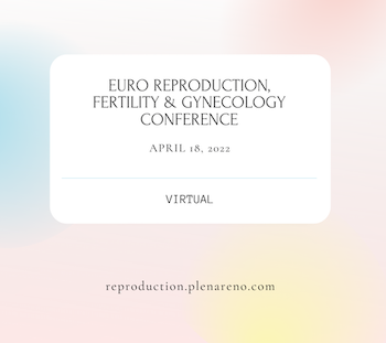Euro Reproduction, Fertility and Gynecology Conference