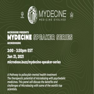 Mydecine Speaker Series II - Microdosing: A Pathway to psilocybin mental health treatment