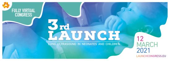 3rd LAUNCH Virtual Congress: Lung Ultrasound in Neonates and Children