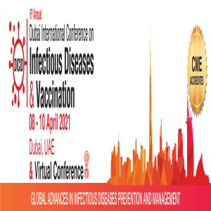 6th Annual Dubai International Conference on Infectious Diseases & Vaccination - 08 April 2021