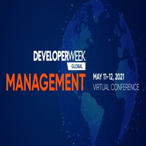 DeveloperWeek Global: Management 2021