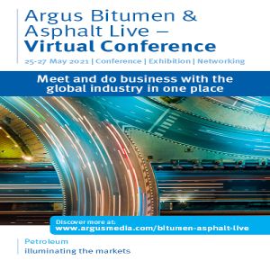 Argus Bitumen & Asphalt Live - Virtual Conference