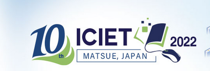 2022 10th International Conference on Information and Education Technology (ICIET 2022)