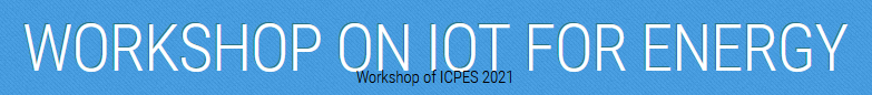 WORKSHOP ON IOT FOR ENERGY (WIOTE 2021)