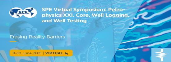 SPE Virtual Symposium: Petrophysics XXI. Core, Well Logging, and Well Testing
