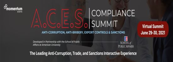 A.C.E.S Virtual - The 14th Anti-Corruption, Export Controls, and Sanctions Compliance Summit