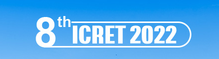 2022 8th International Conference on Renewable Energy Technologies (ICRET 2022)