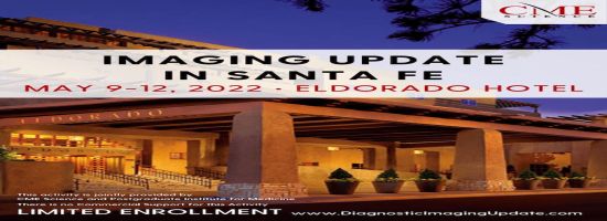 Diagnostic Imaging Update in Santa Fe- May 9-12, 2022