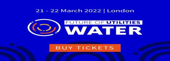Future of Utilities: Water 2022 | 21-22 March | Hilton Tower Bridge, London