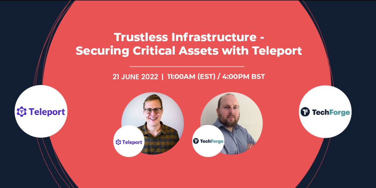 Live webinar: Trustless Infrastructure - Securing Critical Assets