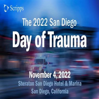 The 2022 San Diego Day of Trauma - CME Conference