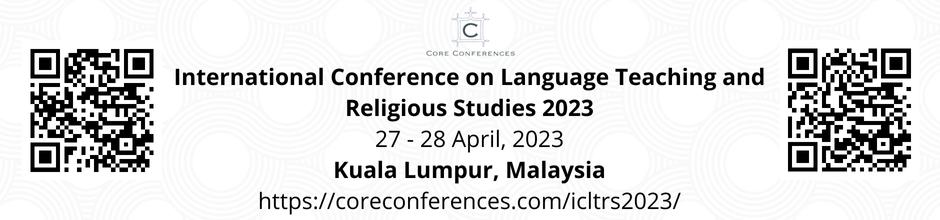 International Conference on Language Teaching and Religious Studies 2023