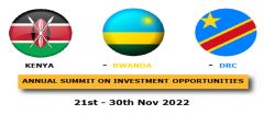 Annual Summit On Investment Opportunities In Kenya, Rwanda And DR Congo - November 2022