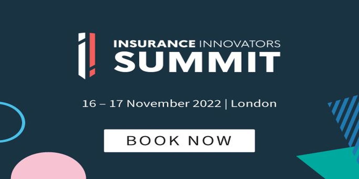 Insurance Innovators Summit 2022 | 16-17 November | Queen Elizabeth II Centre, London