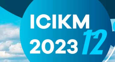 2023 12th International Conference on Innovation, Knowledge, and Management (ICIKM 2023)