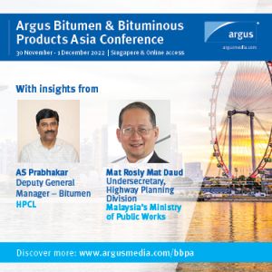 Argus Bitumen and Bituminous Products Asia Conference, 30 Nov - 1 Dec 2022 | Singapore | Hybrid event
