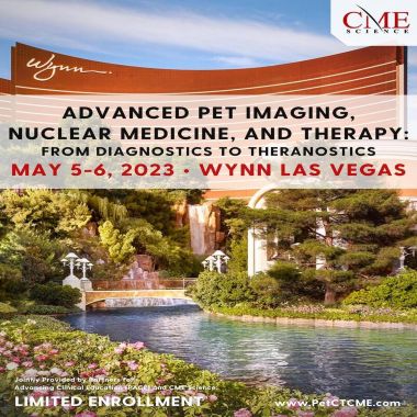 Advanced PET Imaging, Nuclear Medicine, and Therapy - May 5-6, 2023