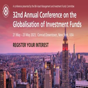 32nd Annual Conference on the Globalisation of Investment Funds