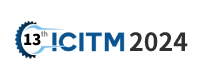 2024 the 13th International Conference on Industrial Technology and Management (ICITM 2024)