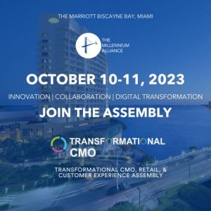 Transformational CMO, Retail and Customer Experience Assembly - October 2023