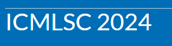 2024 8th International Conference on Machine Learning and Soft Computing (ICMLSC 2024)