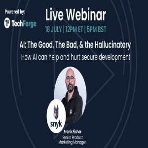 Webinar - AI: The Good, The Bad, and the Hallucinatory How AI can help and hurt secure development