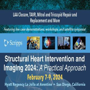 Structural Heart Intervention and Imaging 2024 - CME - Featuring Live Procedures - San Diego, CA