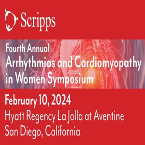 Scripps Arrhythmias and Cardiomyopathy in Women CME Symposium - San Diego, California