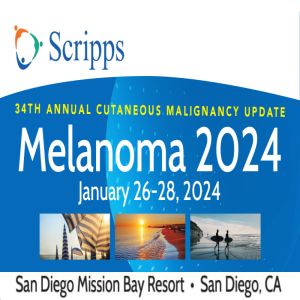 Melanoma 2024: Cutaneous Malignancy Update CME Conference - San Diego, California
