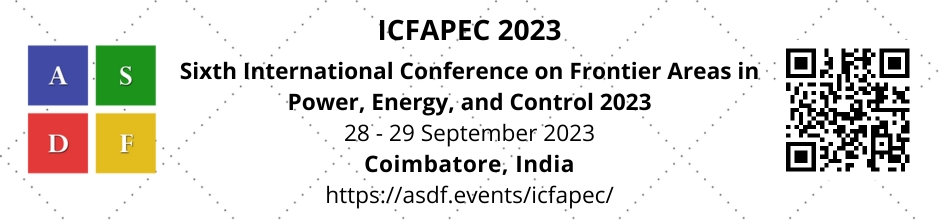 Sixth International Conference on Frontier Areas in Power, Energy, and Control 2023