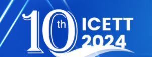 The 2024 10th International Conference on Education and Training Technologies (ICETT 2024)