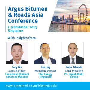 Argus Bitumen and Roads Asia Conference, 7 - 9 November 2023 | Singapore