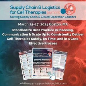 5th Supply Chain and Logistics for Cell Therapies Summit 2024