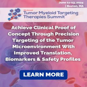 4th Tumor Myeloid Targeting Therapies Summit 2024