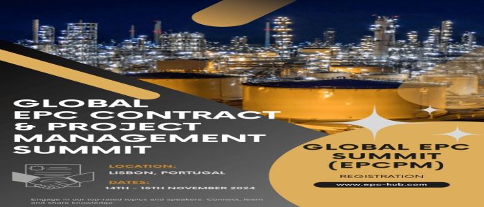 EPC Contract and Project Management Summit, 14th-15th November 2024, Lisbon, Portugal