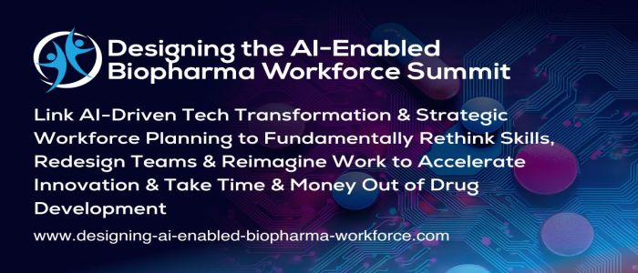 Designing the AI-Enabled Biopharma Workforce Summit 2025