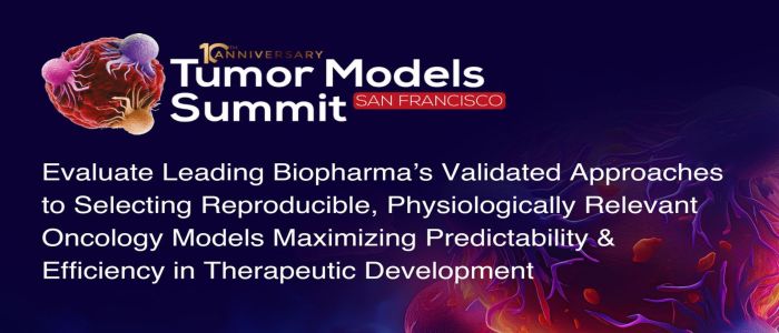 10th Tumor Models Summit San Francisco 2026