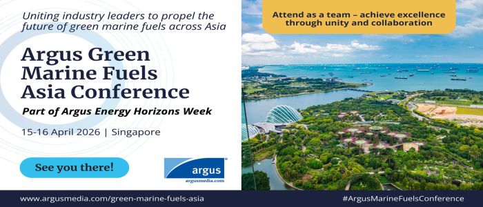 Argus Green Marine Fuels Asia Conference - 15-16 April 2026. Singapore