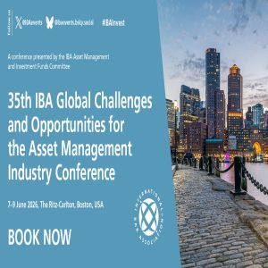 35th IBA Global Challenges and Opportunities for the Asset Management Industry Conference