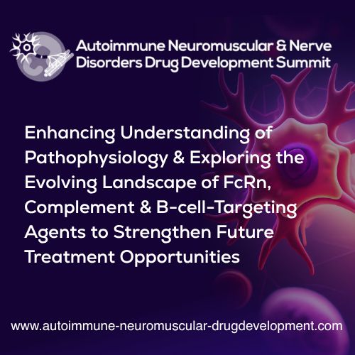 Autoimmune Neuromuscular and Nerve Disorders Drug Development Summit