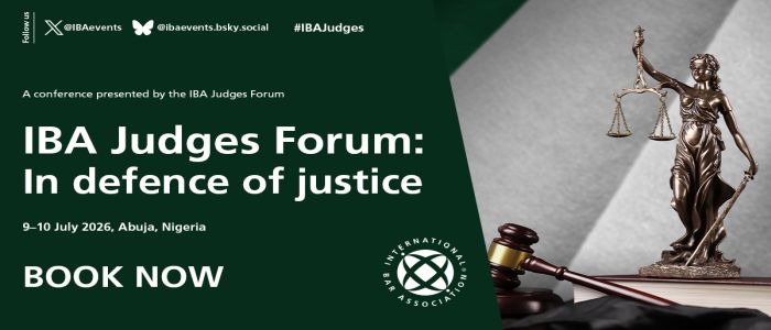 IBA Judges Forum: In defence of justice